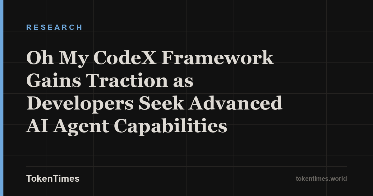 Oh My CodeX Framework Gains Traction as Developers Seek Advanced AI Agent Capabilities