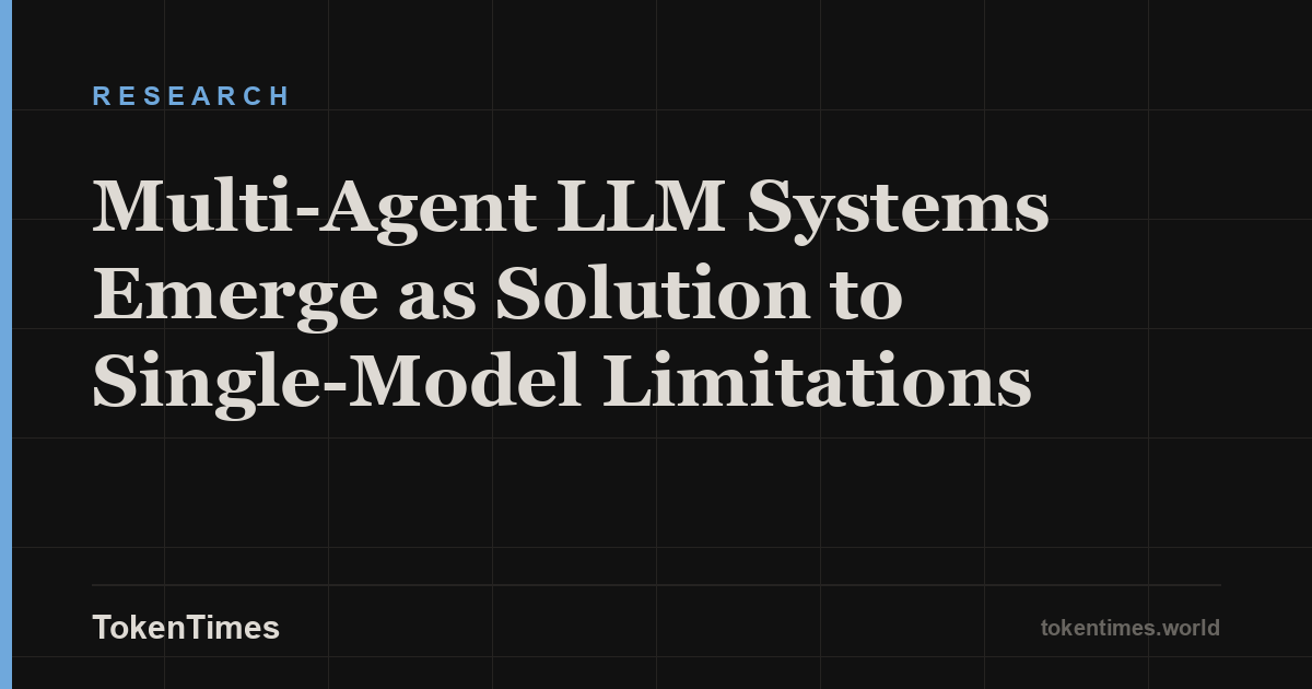 Multi-Agent LLM Systems Emerge as Solution to Single-Model Limitations