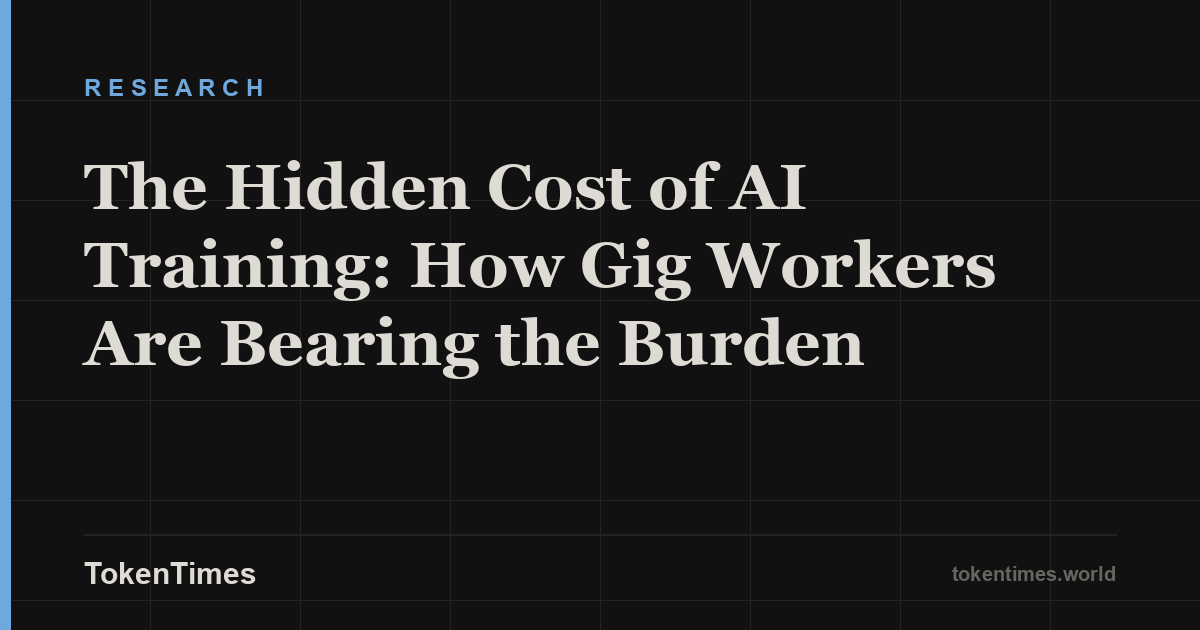 The Hidden Cost of AI Training: How Gig Workers Are Bearing the Burden