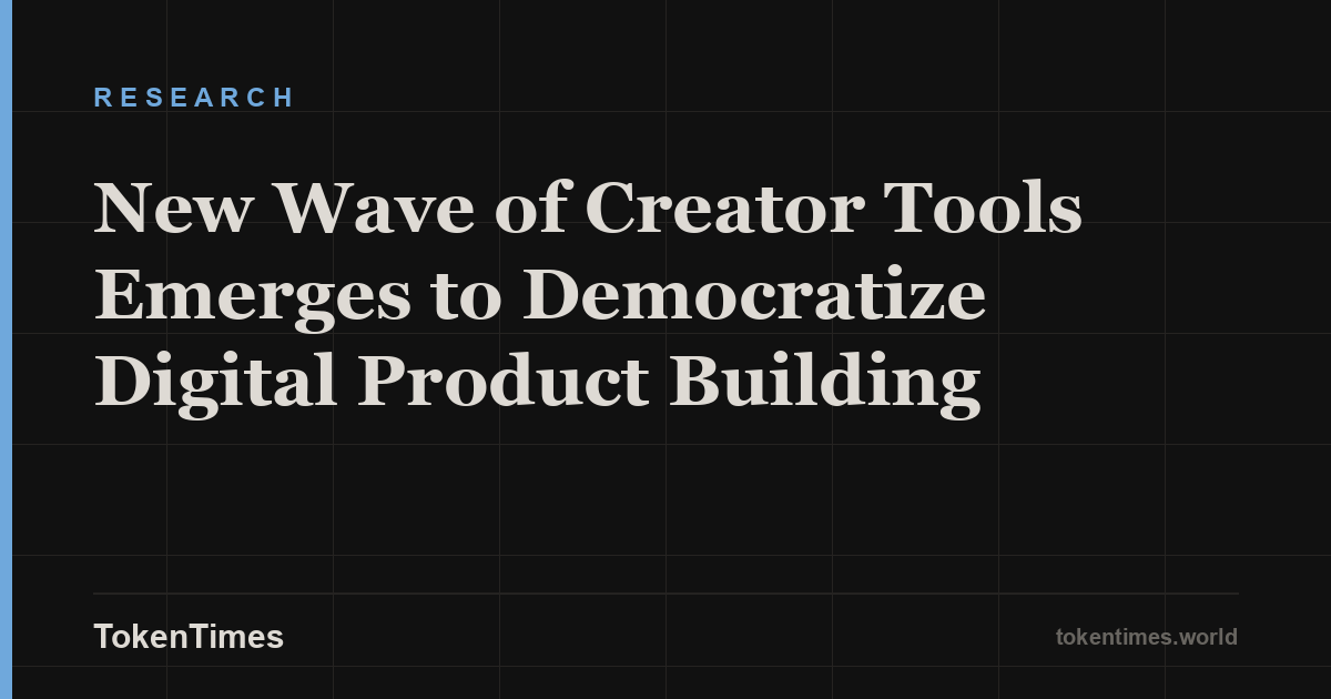 New Wave of Creator Tools Emerges to Democratize Digital Product Building