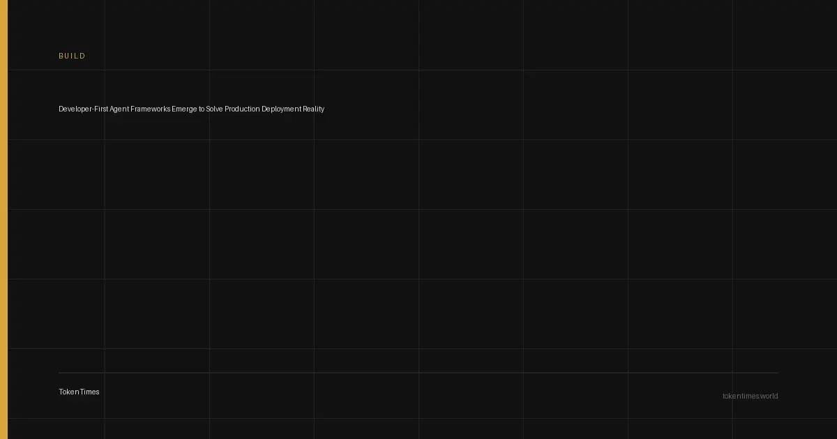 Developer-First Agent Frameworks Emerge to Solve Production Deployment Reality