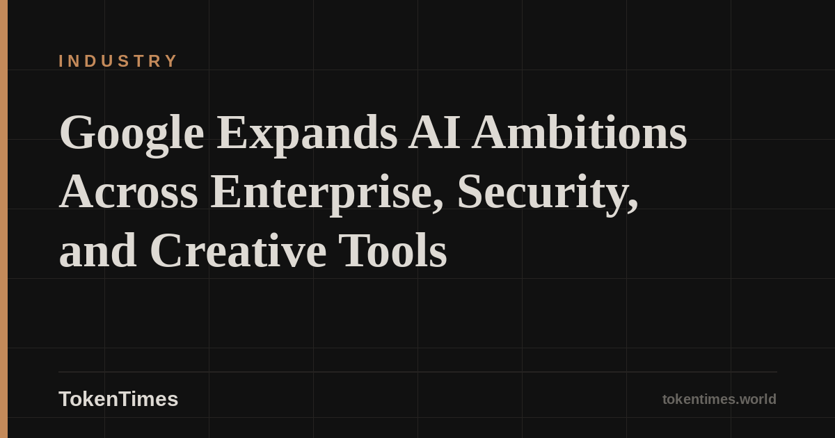 Google Expands AI Ambitions Across Enterprise, Security, and Creative Tools